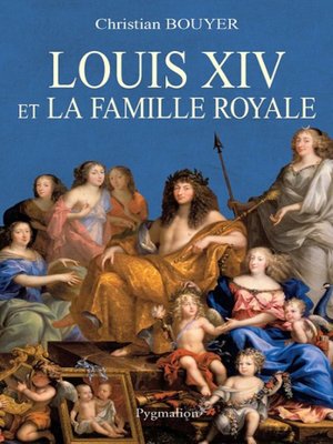 cover image of Louis XIV et la famille royale